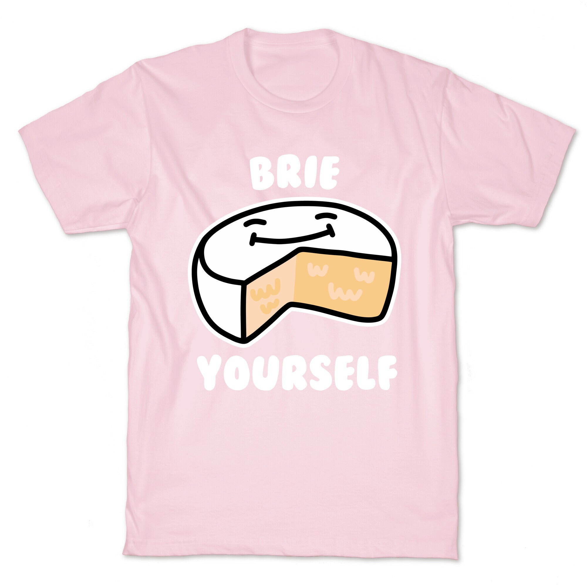Brie Yourself T-Shirt